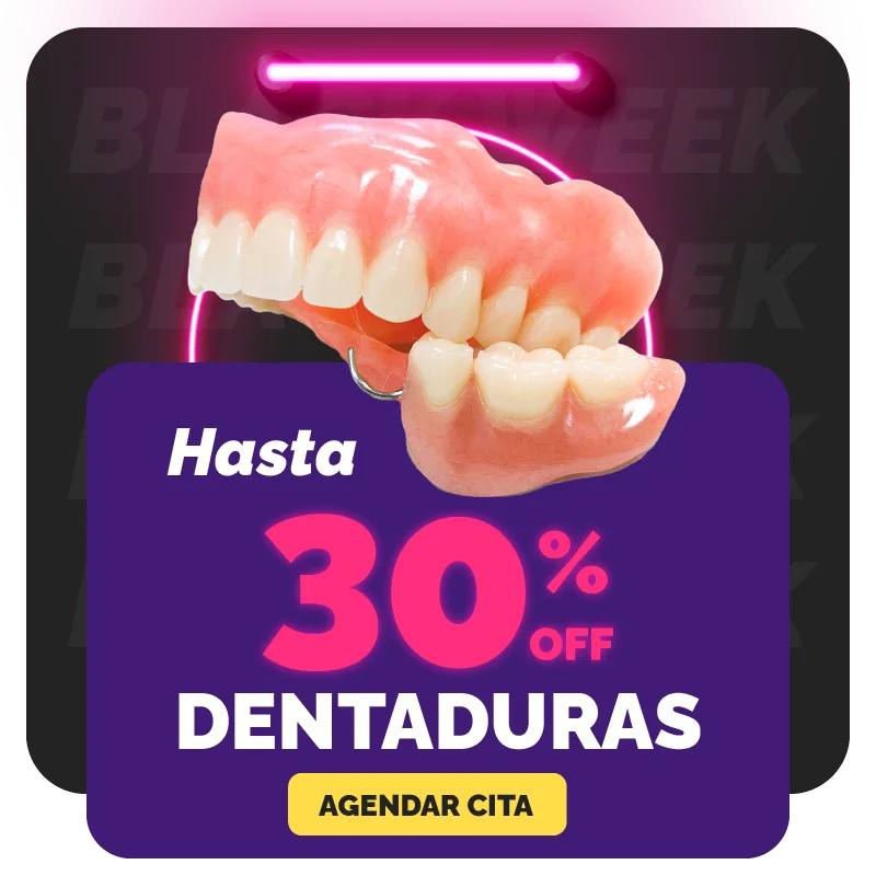 Black Week: Hasta 30% de descuento en dentaduras. ¡Recupera tu sonrisa con nuestras ofertas!